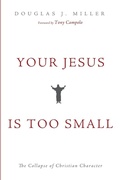 Cover: Your Jesus Is Too Small - Wipf & Stock Publishers