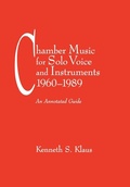 Cover: Chamber Music for Solo Voice & Instruments, 1960-1989 - Scarecrow Press