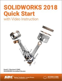 Abbildung von: SOLIDWORKS 2018 Quick Start with Video Instruction - SDC Publications
