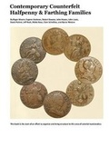 Cover: Contemporary Counterfeit Halfpenny and Farthing Families - Colonial Coin Collectors Club