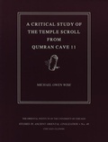 Cover: A Critical Study of the Temple Scroll from Qumran Cave 11 - Institute for the Study of Ancient Cultures