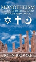 Cover: Monotheism, the route to disharmony, - Austin Macauley Publishers