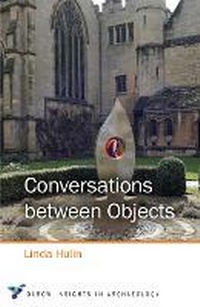 Enlarge image Cover: Conversations between Objects - Oxbow Books