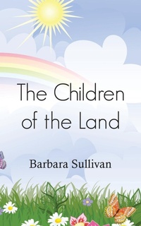 Enlarge image Cover: The Children of the Land - New Generation Publishing