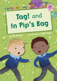 Enlarge image Cover: Tag! and In Pip's Bag (Pink Early Reader) - Maverick Arts Publishing