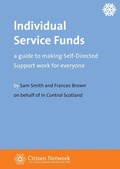 Cover: Individual Service Funds - The Centre for Welfare Reform