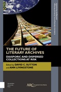Cover: The Future of Literary Archives - Arc Humanities Press
