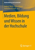 Cover: Medien, Bildung und Wissen in der Hochschule - Springer VS