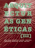 Cover: Genetic Architectures III/Arquitecturas Geneticas III - Lumen Books