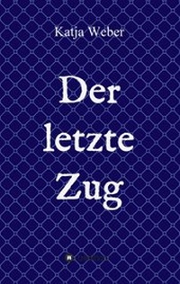 Enlarge image Cover: Der letzte Zug - tredition