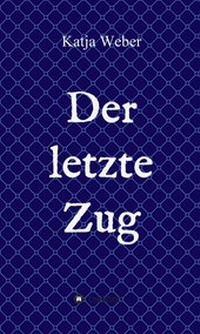 Enlarge image Cover: Der letzte Zug - tredition