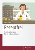 Cover: Rezeptfrei - Beratungskompass f&uuml;r die Selbstmedikation - Deutscher Apotheker Verlag