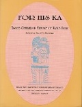 Cover: For His Ka - Institute for the Study of Ancient Cultures