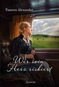 Cover: Wer sein Herz riskiert - Francke-Buch