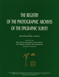 Cover: The Registry of the Photographic Archives of the Epigraphic Survey, with Plates from Key Plans Showing Locations of Theban Temple Decorations - Institute for the Study of Ancient Cultures