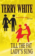 Cover: Till The Fat Lady's Sung - New Generation Publishing