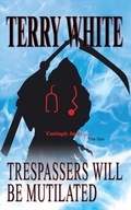 Cover: Trespassers Will Be Mutilated - New Generation Publishing