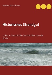 Enlarge image Cover: Historisches Strandgut - BoD - Books on Demand