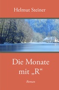 Cover: Die Monate mit "R" - Edition Weinviertel / Edition Neue Wege / Regionalverlag.at