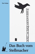 Cover: Das Buch vom Stellmacher - der blaue reiter Verlag f&uuml;r Philosophie