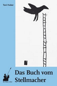 Abbildung von: Das Buch vom Stellmacher - der blaue reiter Verlag für Philosophie