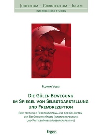 Abbildung von: Die Gülen-Bewegung im Spiegel von Selbstdarstellung und Fremdrezeption - Ergon