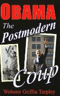 Enlarge image Cover: Obama -- The Postmodern Coup - Progressive Press