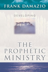 Abbildung von: Developing the Prophetic Ministry - City Bible Publishing