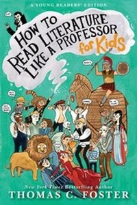 Enlarge image Cover: How to Read Literature Like a Professor: For Kids - HarperCollins