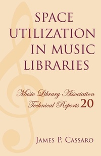 Enlarge image Cover: Space Utilization in Music Libraries - Scarecrow Press