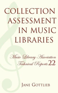 Enlarge image Cover: Collection Assessment in Music Libraries - Scarecrow Press