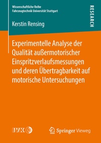 Abbildung von: Experimentelle Analyse der Qualität außermotorischer Einspritzverlaufsmessungen und deren Übertragbarkeit auf motorische Untersuchungen - Springer Vieweg
