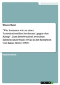 Cover: "Wie kommen wir zu einer 'konstitutionellen Intoleranz' gegen den Krieg?". Zum Briefwechsel zwischen Einstein und Freud (1932) in der Rezeption von Klaus Horn (1983) - GRIN Verlag