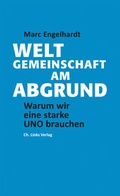 Cover: Weltgemeinschaft am Abgrund - Christoph Links Verlag