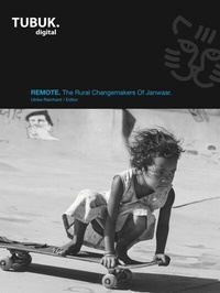 Abbildung von: REMOTE: The Rural Changemakers Of Janwaar - TUBUK.digital