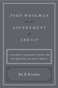 Cover: John Woolman and the Government of Christ - OUP eBook