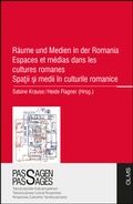 Cover: R&auml;ume und Medien in der Romania Espaces et m&eacute;dias dans les cultures romanes Spatii si medii &icirc;n culturile romanice - Georg Olms Verlag