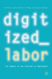 Enlarge image Cover: Digitized Labor - Palgrave Macmillan