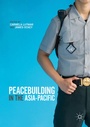Cover: Peacebuilding in the Asia-Pacific - Palgrave Macmillan