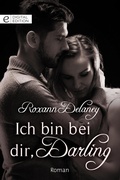 Cover: Ich bin bei dir, Darling - CORA Verlag