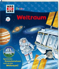 Abbildung von: WAS IST WAS Junior Band 13. Weltraum - Tessloff Verlag Ragnar Tessloff GmbH & Co. KG