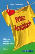 Cover: Prinz Arschloch - Kadera-Verlag