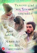 Cover: Tr&auml;ume sind aus Schnee gestrickt - N&auml;he ist aus Eis gestrickt - Cursed Verlag