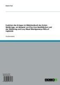Cover: Funktion des Krieges im M&auml;dchenbuch des Ersten Weltkriegs, am Beispiel von Else Urys Nesth&auml;kchen und der Weltkrieg und Lucy Maud Montgomerys Rilla of Ingleside - GRIN Verlag