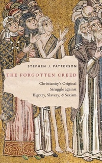 Enlarge image Cover: The Forgotten Creed - Oxford University Press Inc
