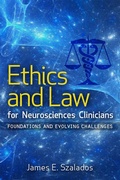 Cover: Ethics and Law for Neurosciences Clinicians - Rutgers University Press