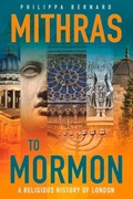 Cover: Mithras to Mormon - Shepheard-Walwyn (Publishers) Ltd
