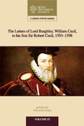 Cover: The Letters of Lord Burghley, William Cecil, to His Son Sir Robert Cecil, 1593-1598 - Cambridge University Press