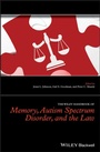 Cover: The Wiley Handbook of Memory, Autism Spectrum Disorder, and the Law - Wiley
