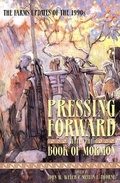 Cover: Pressing Forward with the Book of Mormon - Maxwell Institute